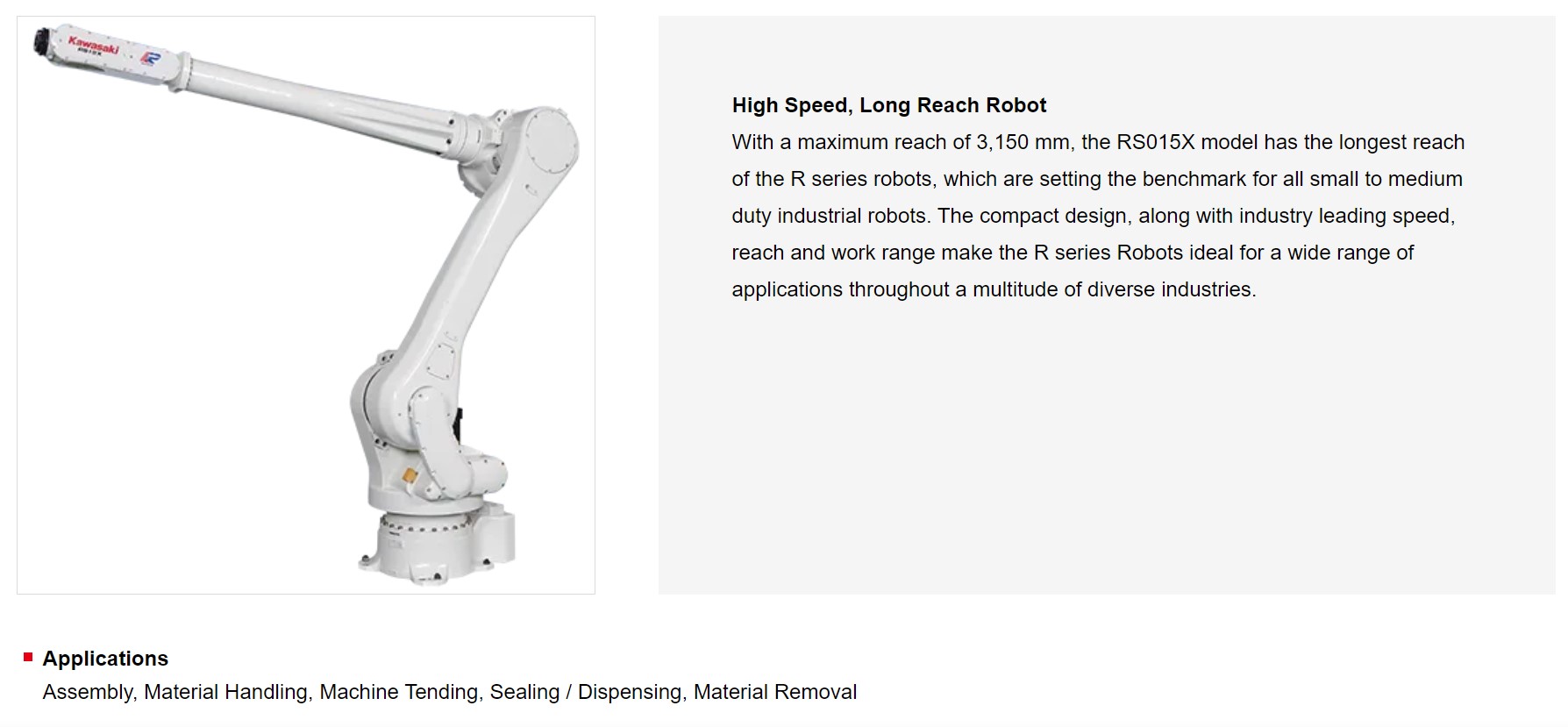 KAWASAKI RS015X 6 AXIS LONG REACH GENERAL PURPOSE ROBOT PAYLOAD